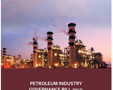 Petroleum Industry Governance Bill 2017: A Call For Cautious Optimism