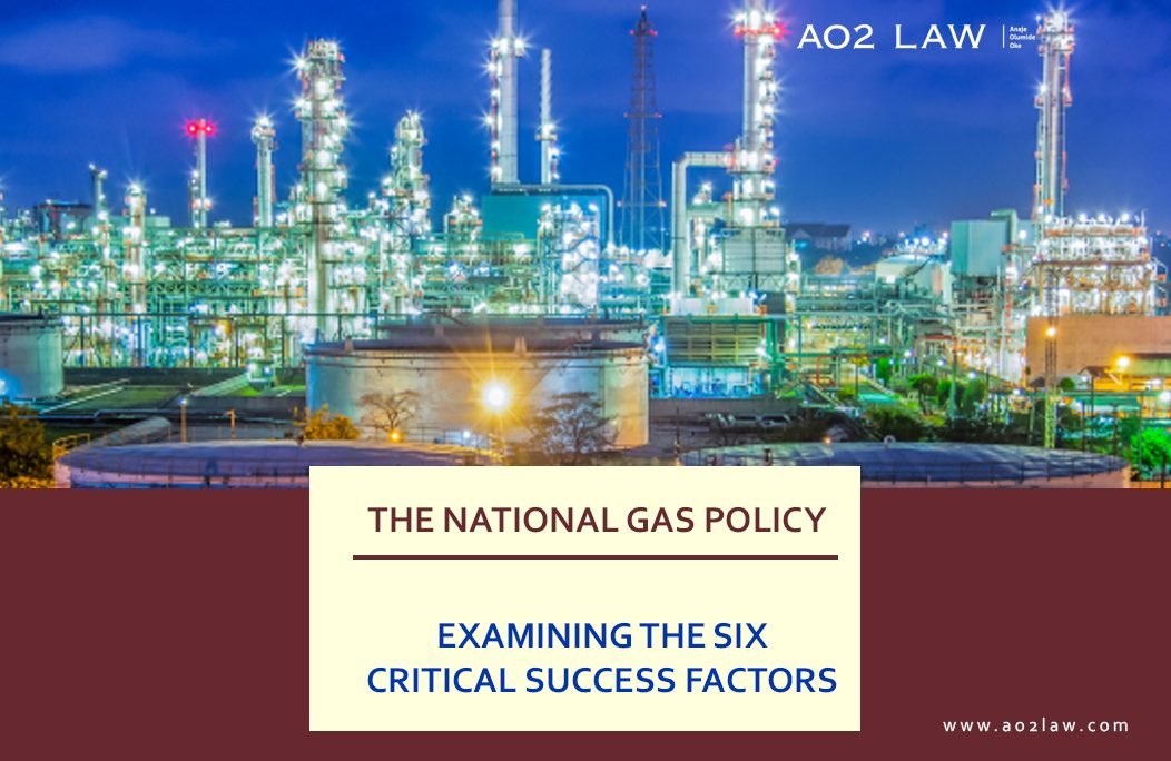 The National Gas Policy – Examining the Six Critical Success Factors