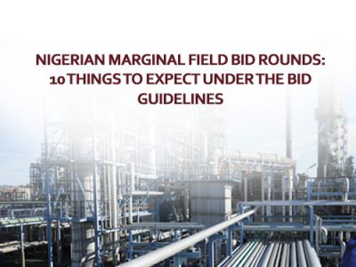 Nigerian Marginal Field Bid Rounds: 10 things to expect under the Bid Guidelines