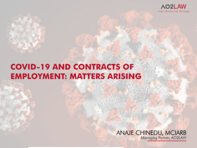 COVID-19 AND CONTRACTS OF EMPLOYMENT: MATTERS ARISING