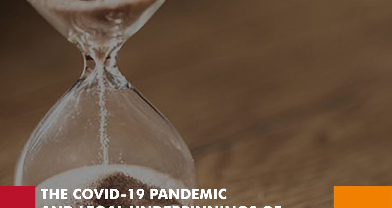 THE COVID-19 PANDEMIC AND LEGAL UNDERPINNINGS OF THE APPLICABILITY OF STATUTES OF LIMITATION