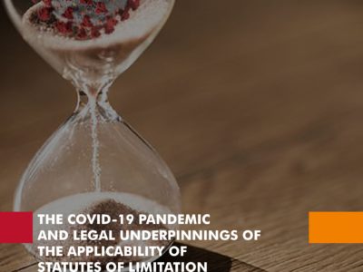 THE COVID-19 PANDEMIC AND LEGAL UNDERPINNINGS OF THE APPLICABILITY OF STATUTES OF LIMITATION