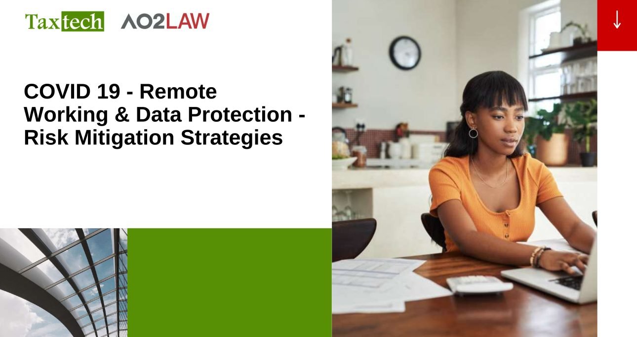 COVID 19 – Remote Working & Data Protection – Risk Mitigation Strategies