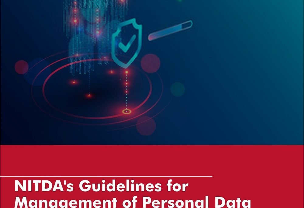 NITDA’s Guidelines for Management of Personal Data by Public Institutions in Nigeria