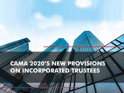 CAMA 2020’s New Provisions on Incorporated Trustees