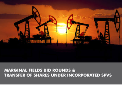 Marginal Fields Bid Rounds & Transfer of Shares under Incorporated SPVs