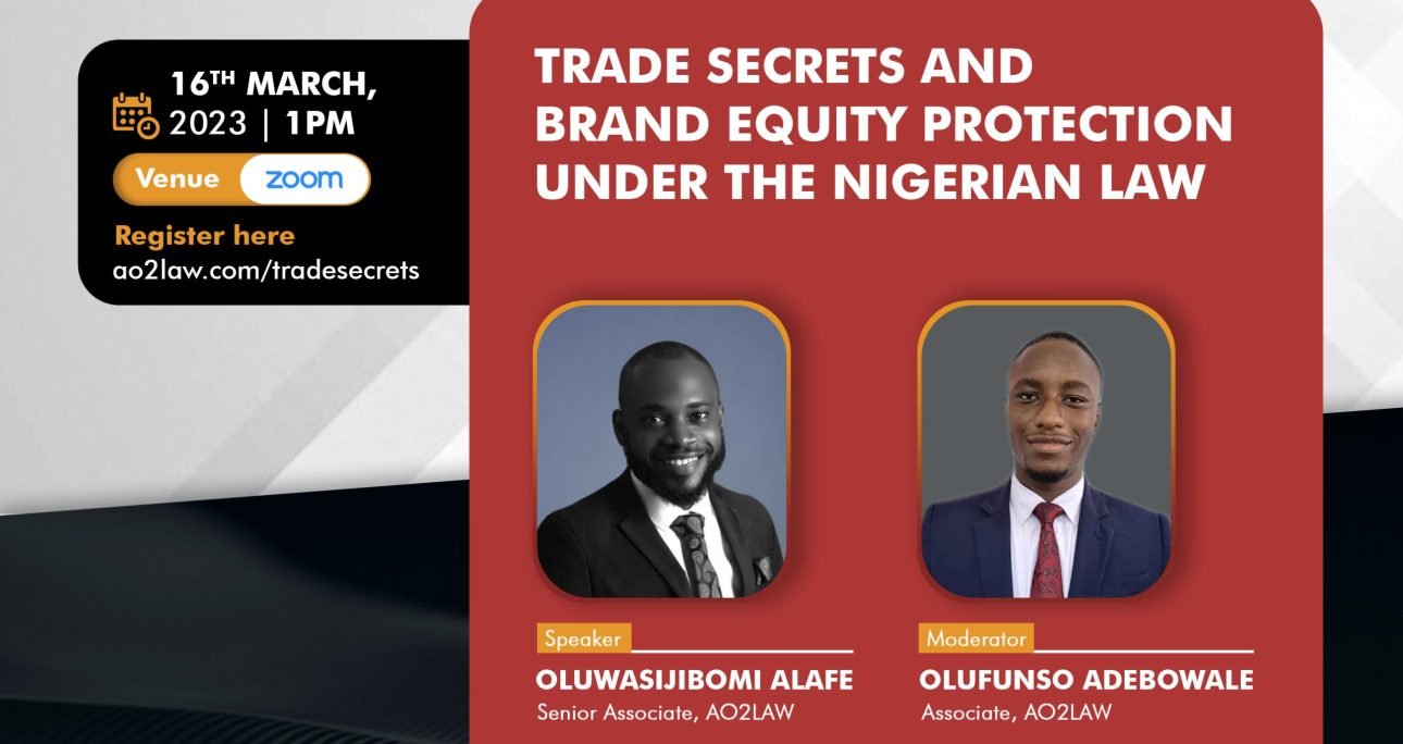 TRADE SECRETS AND BRAND EQUITY PROTECTION UNDER THE NIGERIAN LAW